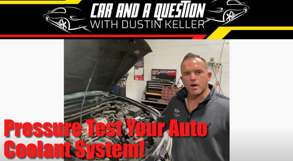 Pressure_test_your_auto_coolant_system_car-and-a-question-dustin-keller